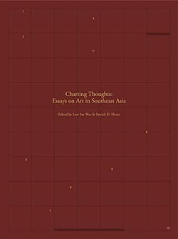 Charting thoughs essays on art in southeast asia
