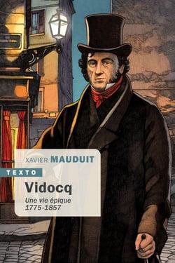 Vidocq : une vie épique, 1775-1857