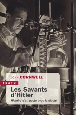 Les savants d'Hitler : Histoire d'un pacte avec le diable