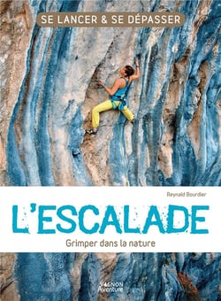 L'escalade - Grimper dans la nature