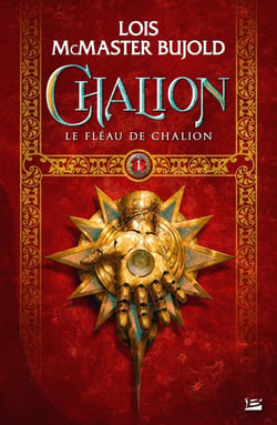 Chalion Tome 1 : le fléau de Chalion