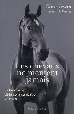 Les chevaux ne mentent jamais