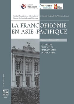 La francophonie en Asie-Pacifique - le théâtre français et francophone en Indochine