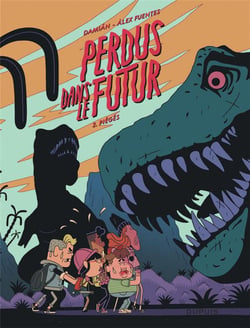 Perdus dans le futur Tome 2 : piégés