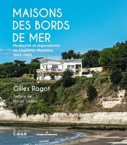 Maisons des bords de mer : modernité et régionalisme en Charente-Maritime, 1945-1980