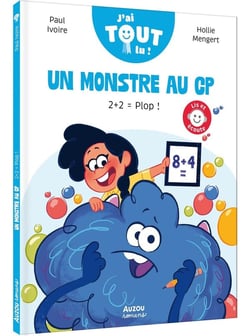 Un monstre au CP : 2+2 = Plop !