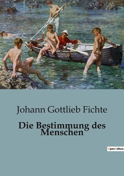 Die Bestimmung des Menschen : Eine poetische Erkundung der menschlichen Bestimmung und der Rolle der Natur.