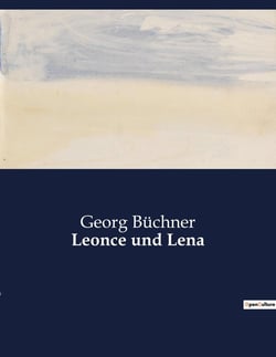 Leonce und Lena : Eine komodiantische Erzählung über Liebe und Identität