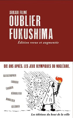 Oublier Fukushima (édition 2021)