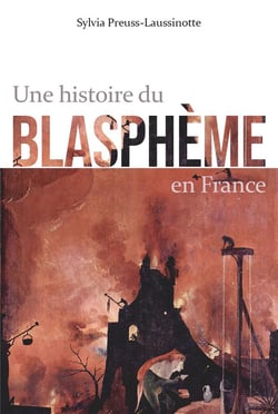 Une histoire du blasphème en France