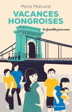 La famille Jousseau - vacances hongroises
