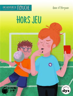 Hors jeu : une nouvelle aventure de Flouche