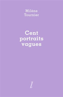 Cent portraits vagues