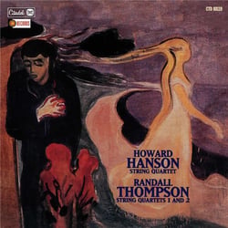H. Hanson : String Quartet - R. Thompson String Quartets 1 And 2