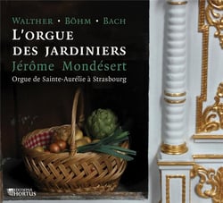 L'orgue des jardiniers / Jérôme Mondésert