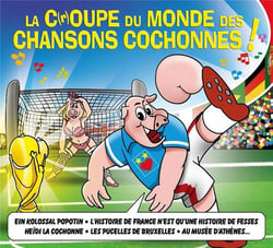 Chansons cochonnes - coupe du monde