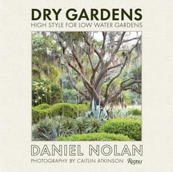 Dry gardens - high style for low water gardens