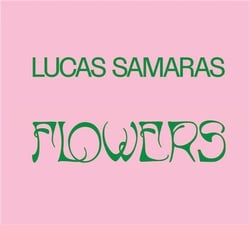Lucas Samaras : Flowers