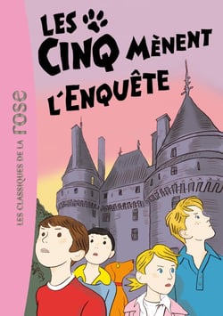Les Cinq 24 - Les Cinq mènent l'enquête