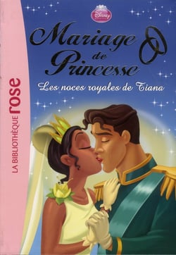 Mariage de princesse t.2 - les noces royales de tiana