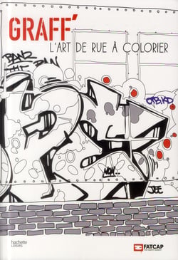 Art-thérapie - graff' - l'art de rue à colorier