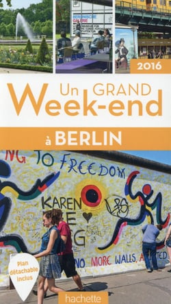 Un grand week-end - berlin (édition 2016)