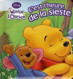Winnie l'ourson - c'est l'heure de la sieste