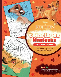 LE ROI LION - Coloriages Magiques - Trompe-l'oeil - Disney