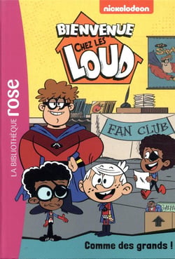 Bienvenue chez les Loud 22 - Comme des grands !