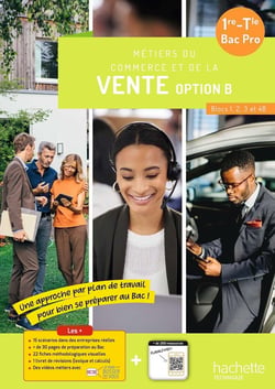 Métiers du commerce et de la vente option B : Blocs 1, 2, 3 et 4B - 1re, Term Bac Pro