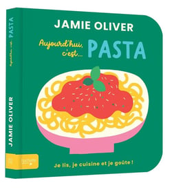 Aujourd'hui, c'est... pasta : Je lis, je cuisine et je goûte !