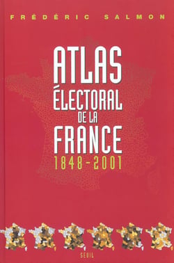Atlas électoral de la France (1848-2001)