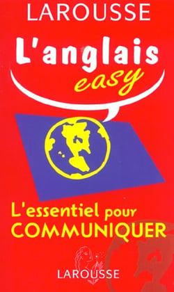L'anglais easy - l'essentiel pour communiquer