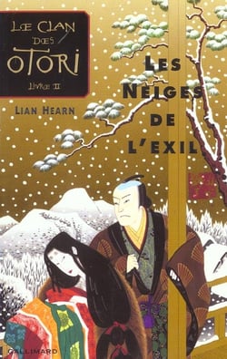 Le clan des Otori t.2 - les neiges de l'exil