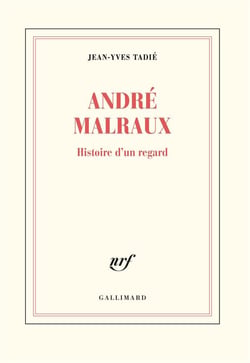 Malraux, histoire d'un regard