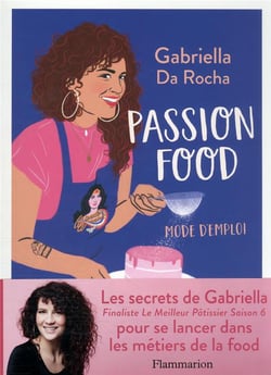 Passion food : mode d'emploi