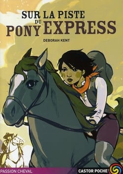 Sur la piste du pony-express