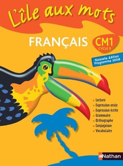 L'ILE AUX MOTS : français - CM1 - livre de l'élève