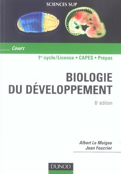 Biologie du developpement - cours - 1er cycle/licence, capes, prepas (6e edition)