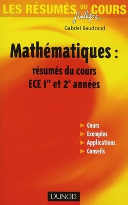 Mathématiques - ece 1ère/2ème années - résumés du cours