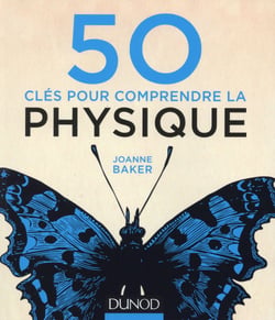 50 clés pour comprendre la physique
