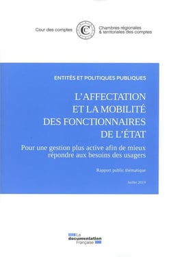 L'affectation et la mobilité des fonctionnaires de l'Etat - pour une gestion plus active afin de mieux répondre aux besoins des usagers