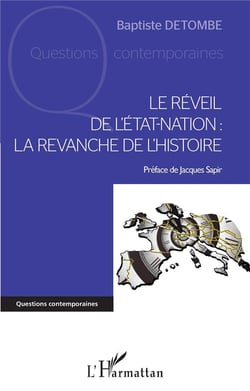 Le réveil de l'état-nation : la revanche de l'histoire