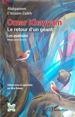 Omar Khayyam, le retour d'un géant : les quatrains