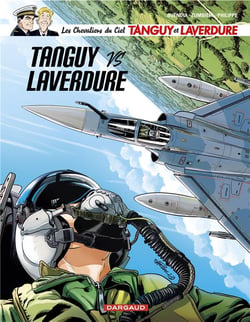 Les nouvelles aventures de Tanguy et Laverdure, les chevaliers du ciel Tome 9 : Tanguy vs Laverdure