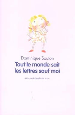 Tout le monde sait les lettres sauf moi