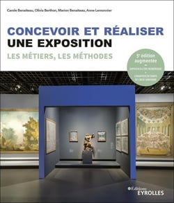 Concevoir et réaliser une exposition - les métiers, les méthodes