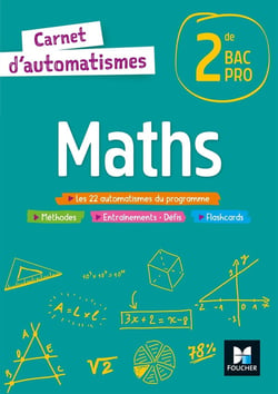 Carnet d'automatismes : maths - 2de bac pro - livre de l'élève (édition 2021)