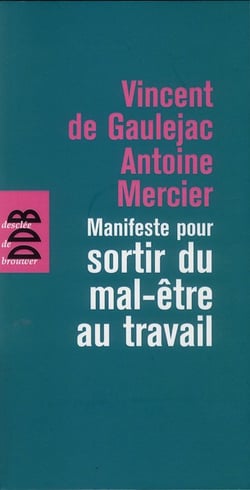 Manifeste pour sortir du mal-être au travail