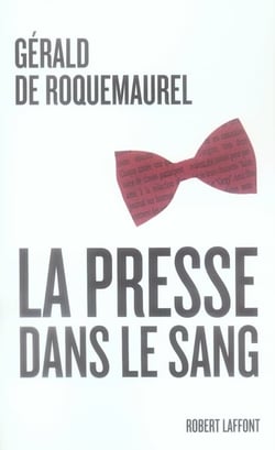 La presse dans le sang